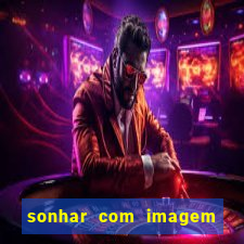 sonhar com imagem de santo de macumba